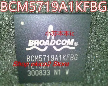 Pôvodné zásob BROADCOM BCM5719A1KFBG 