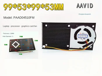 AAVID s chladiča PAAD04510FM notebook CPU, grafickej karty, 99 * 53 MM turbo dúchadla 5V ventilátor
